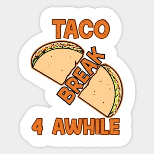 Taco Break Sticker